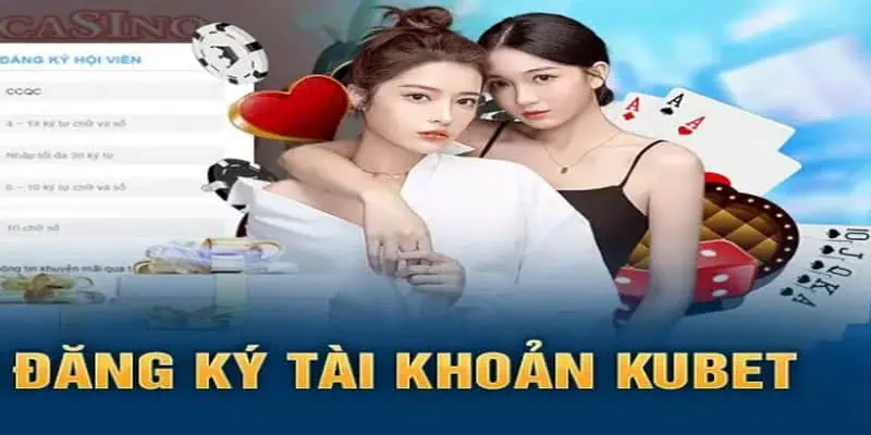 Kiểm tra lại các nội dung khi hoàn thành thao tác đăng ký Kubet88 tài khoản