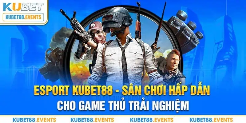 Esport Thabet - sân chơi hấp dẫn cho game thủ trải nghiệm