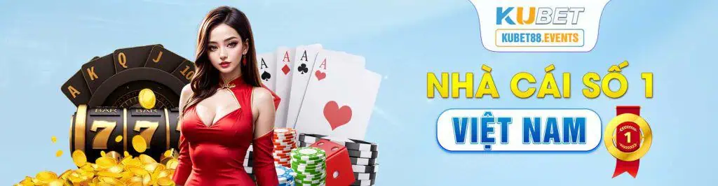 kubet nha cai so 1 viet nam 1