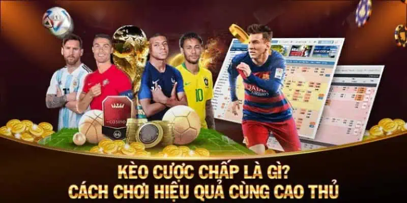 Khái niệm về kèo chấp là gì