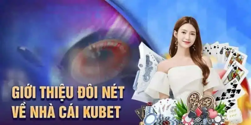 Quá trình đi lên của Kubet